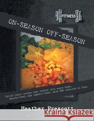 On-Season Off-Season Heather Prescott 9781479792061 Xlibris - książka