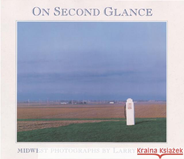 On Second Glance: Midwest Photographs Larry Kanfer Walter L. Creese 9780252019685 University of Illinois Press - książka