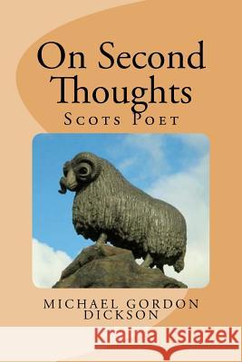 On Second Thoughts Michael Gordon Dickson 9781493687879 Createspace - książka