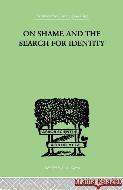 On Shame and the Search for Identity Lynd 9781138875425 Taylor & Francis Group - książka