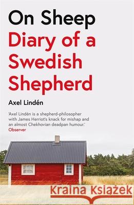 On Sheep: Diary of a Swedish Shepherd Axel Linden 9781787472709 Quercus Publishing - książka