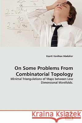 On Some Problems From Combinatorial Topology Madahar, Keerti Vardhan 9783639293319 VDM Verlag - książka