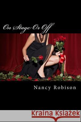 On Stage or Off Mrs Nancy L. Robison 9781517460457 Createspace - książka