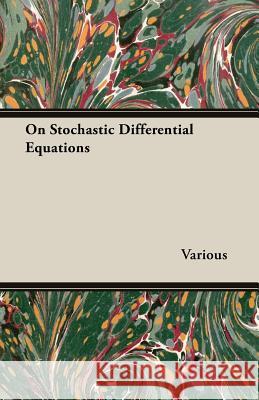 On Stochastic Differential Equations Various 9781406742176 Maurice Press - książka