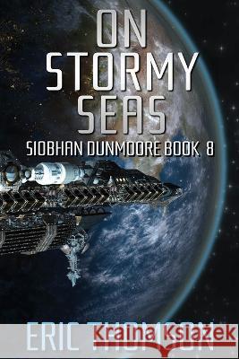 On Stormy Seas Eric Thomson 9781989314821 Sanddiver Books Inc. - książka