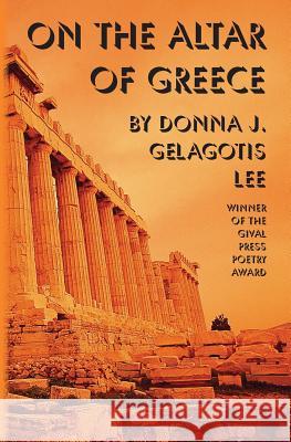 On the Altar Greece Donna J. Gelagoti 9781928589365 Gival Press - książka