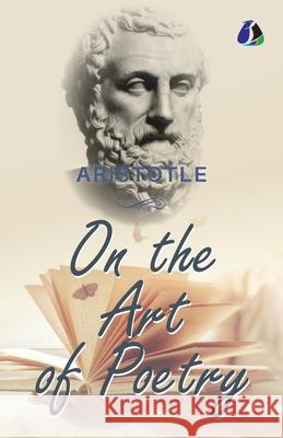 On the Art of Poetry Aristotle 9789362053466 Sanage Publishing House Llp - książka