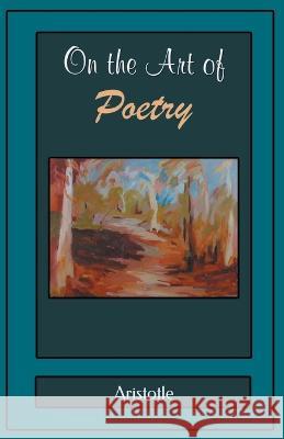 On the Art of Poetry Aristotle   9789387826434 Mjp Publisher - książka