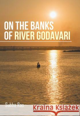 On the Banks of River Godavari Subba Rao 9781514468166 Xlibris - książka