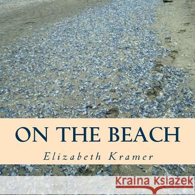 On the Beach Elizabeth Kramer 9781514683651 Createspace Independent Publishing Platform - książka