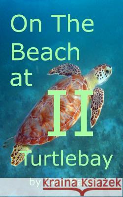 On the Beach @ Turtlebay II Don March 9781539395959 Createspace Independent Publishing Platform - książka