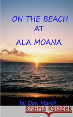 On the Beach at Ala Moana March, Don 9781475175271 Createspace - książka