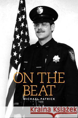 On The Beat Michael Patrick (Oxford Brookes University, UK) 9781770676756 FriesenPress - książka