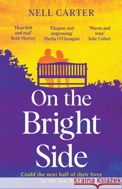 On the Bright Side: The heartbreaking, heartwarming feel-good read of 2021 Nell Carter 9781787395206 Welbeck Publishing Group - książka