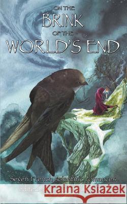 On the Brink of the World's End Jules Hoche, Joseph Mery, Brian Stableford 9781612274744 Hollywood Comics - książka