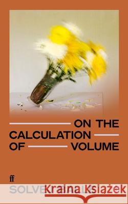 On the Calculation of Volume II Solvej Balle 9780571383405 Faber & Faber - książka
