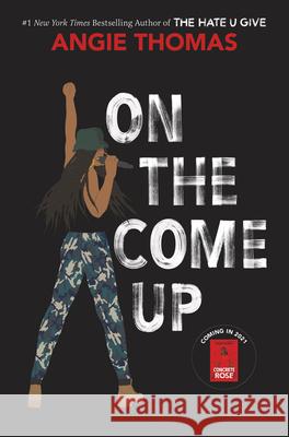 On the Come Up Angie Thomas 9780062498564 Balzer & Bray/Harperteen - książka