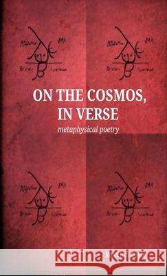 On the Cosmos, in Verse: Metaphysical Poetry Ross Coyle 9781445278179 Lulu.com - książka