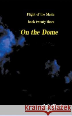 On the Dome C D Moulton 9798201468033 C. D. Moulton - książka