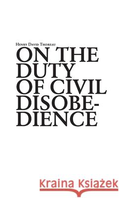 On the duty of civil disobedience Henry David Thoreau 9780997937114 Nae - książka