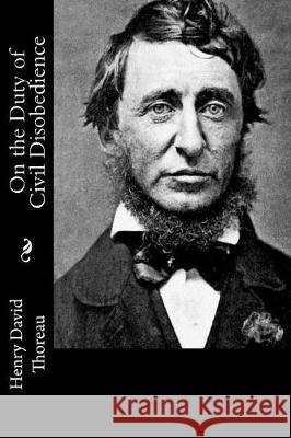 On the Duty of Civil Disobedience Henry David Thoreau 9781976264108 Createspace Independent Publishing Platform - książka