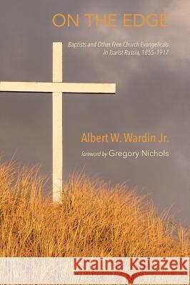 On the Edge Albert W Wardin, Jr, Gregory Nichols 9781498267106 Wipf & Stock Publishers - książka