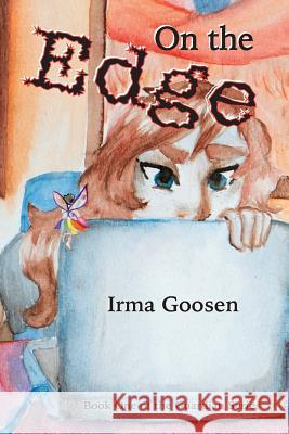 On the Edge: Book One of the Guardian Series MS Irma Goosen MS Parastoo Nikou-Sichani 9781987982176 Artistic Warrior Publishing - książka