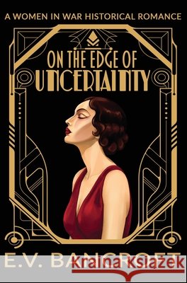 On the Edge of Uncertainty E. V. Bancroft 9781918072013 Butterworth Books - książka