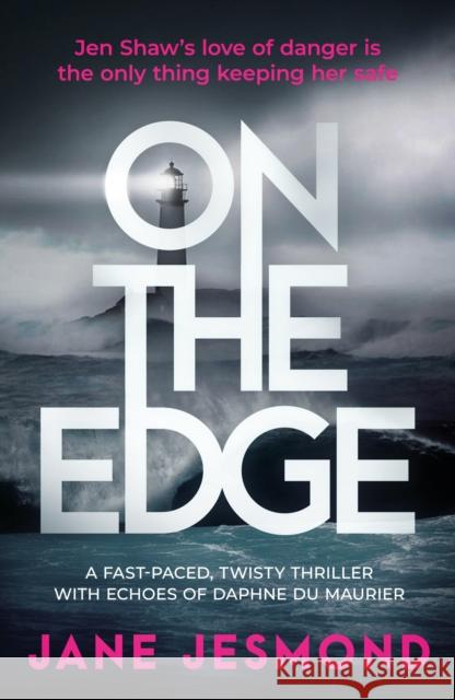 On The Edge: Sunday Times Best Crime Novel of the Month - 'A promising debut' Jane Jesmond 9780857308160 Verve Books - książka