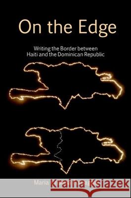 On the Edge: Writing the Border Between Haiti and the Dominican Republic Maria Cristina Fumagalli 9781781381601 Liverpool University Press - książka