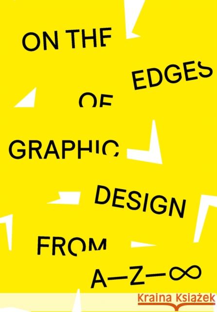 On the Edges of Graphic Design from A—Z—8 Anja Lutz 9789083579511 Set Margins' Publications - książka