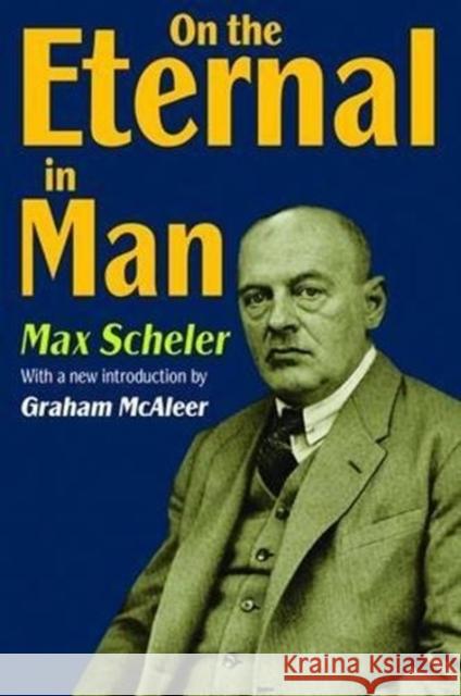 On the Eternal in Man Max Scheler 9781138529243 Routledge - książka