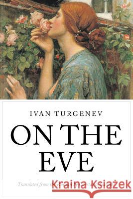 On the Eve Ivan Turgenev Constance Garnett 9781535325066 Createspace Independent Publishing Platform - książka