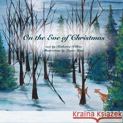 On the Eve of Christmas Katherine Willow Laura Mayo 9781735288444 Katherine Willow - książka