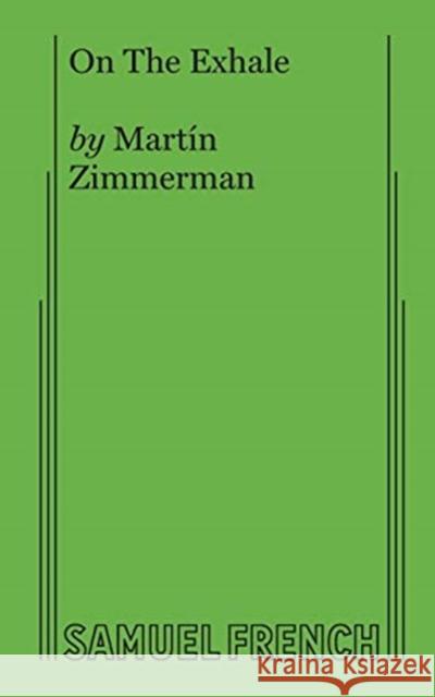 On The Exhale Zimmerman, Martín 9780573706790 Samuel French, Inc. - książka