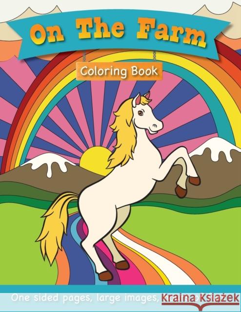 On The Farm Coloring Book for Kids Ages 3-6! Engage Books 9781774378380 Engage Books (Activities) - książka