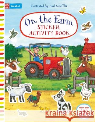 On the Farm Sticker Activity Book Axel Scheffler Campbell Books 9781035072125 Campbell Books - książka