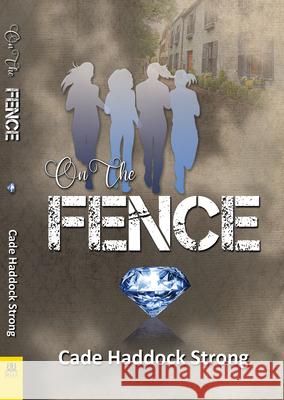 On the Fence Cade Haddock Strong 9781642472387 Bella Books - książka