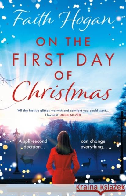 On the First Day of Christmas: the most gorgeous and emotional new festive read for Christmas 2022 Faith Hogan 9781804542477 Head of Zeus - książka