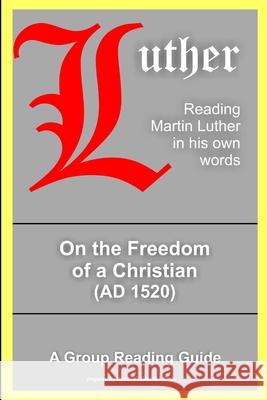 On the Freedom of a Christian Martin Luther 9781329998957 Lulu.com - książka