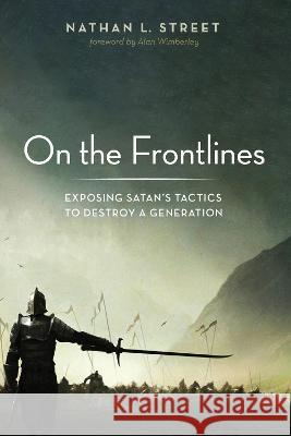 On the Frontlines Nathan L. Street Alan Wimberley 9781725251229 Resource Publications (CA) - książka