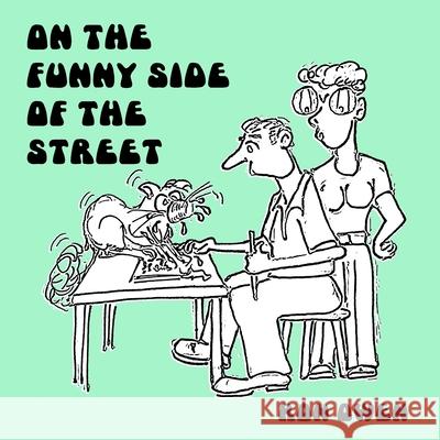 On the funny side of the street Ron Owen 9781739865917 Spring View Publications - książka