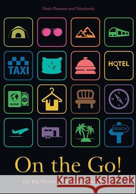 On the Go! for Big Monthly Planning in Your Pocket Flash Planners and Notebooks 9781683778004 Traudl Whlke - książka