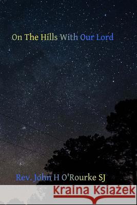 On the Hills With Our Lord Hermenegild Tosf, Brother 9781516977581 Createspace - książka