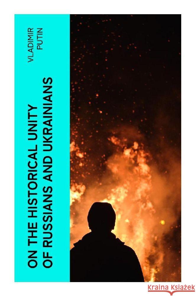 On the Historical Unity of Russians and Ukrainians Putin, Wladimir 9788027375851 e-artnow - książka