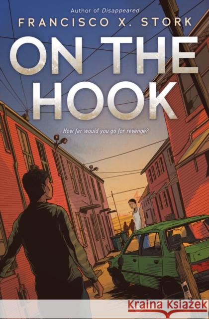 On the Hook Francisco X. Stork 9781338692150 Scholastic Inc. - książka