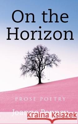 On the Horizon Joanne Penney 9780645041774 Penney Publishing - książka