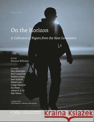 On the Horizon: A Collection of Papers from the Next Generation Williams, Simone 9781538140116 ROWMAN & LITTLEFIELD - książka