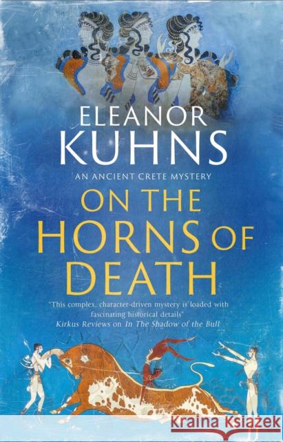 On the Horns of Death Eleanor Kuhns 9781448310883 Canongate Books - książka