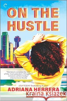 On the Hustle Adriana Herrera 9781335600820 Carina Trade - książka
